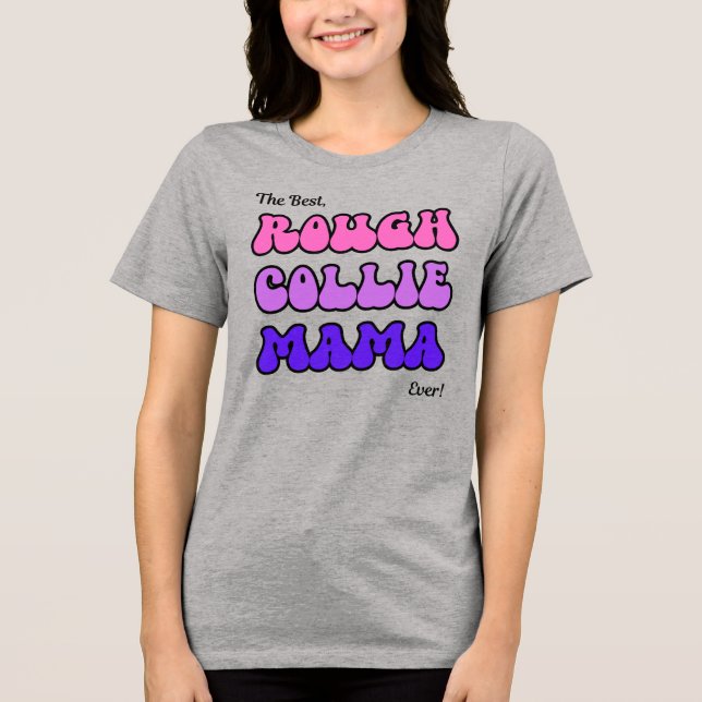 Camiseta Triblenda Rough Collie Mama (Anverso)