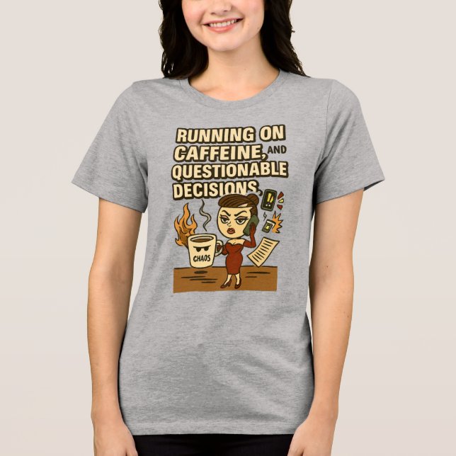 Camiseta Triblenda Running on Caffeine & Questionable Decision Tri-Bl (Anverso)