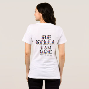 Camiseta Triblenda Salmo 46:10 Estate Quieto y Conoce Letras Florales