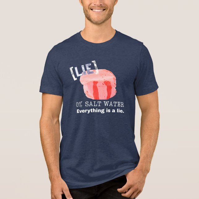Camiseta Triblenda Salt Water Taffy Is a Lie (Anverso)