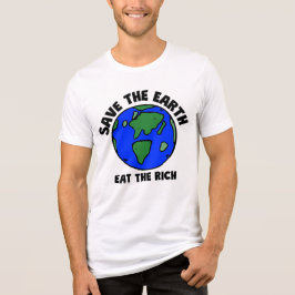 Camiseta Triblenda Salvar A La Tierra Comer A Los Ricos | Audaz activ