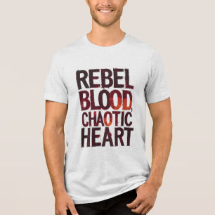 Camiseta Triblenda Sangre rebelde, corazón caótico