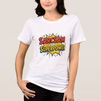 Camiseta Triblenda Sarcasmo: Mi superpoder.