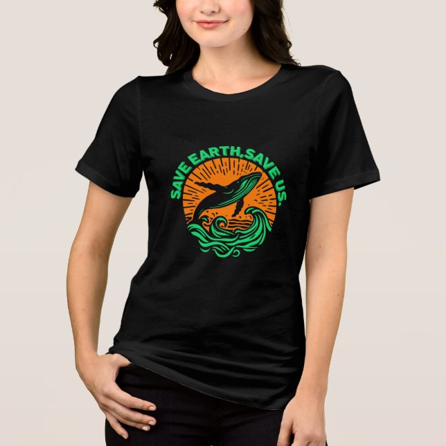 Camiseta Triblenda Save Earth Save Us Whale Earth Day T-Shirt (Anverso)