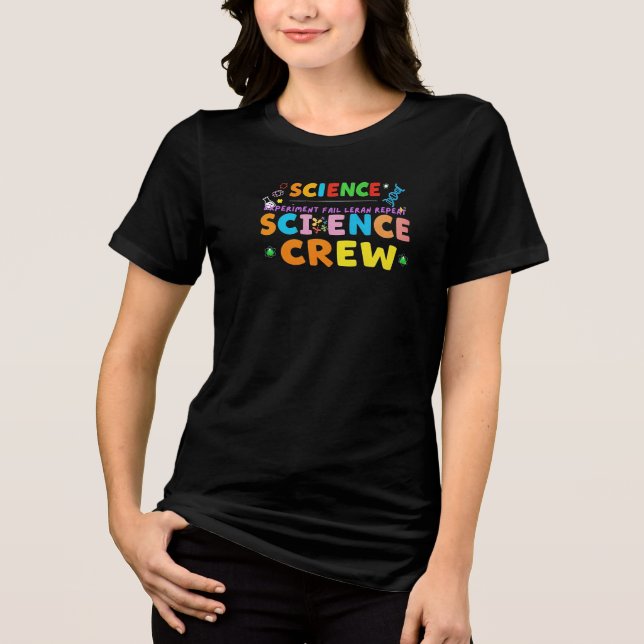 Camiseta Triblenda Science Crew – Experiment Fail Learn Repeat (Anverso)