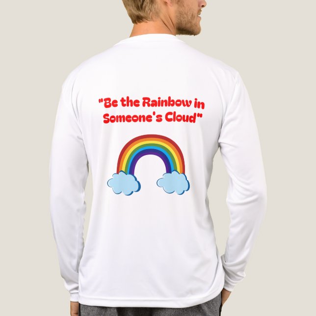 Camiseta Triblenda Sé el arcoiris en la nube de alguien (Reverso )