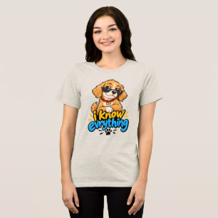 Camiseta Triblenda Sé Todo Perro Sassy Divertido Que Lleva Gafas De S