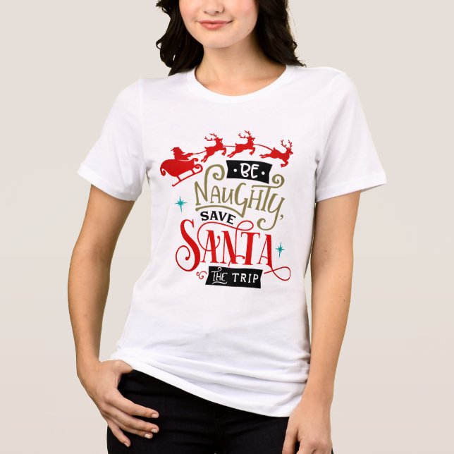 Camiseta Triblenda Sé travieso salve a Santa el viaje Navidades vacac (Anverso)