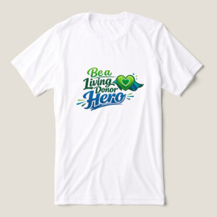 Camiseta Triblenda Sé un héroe donante vivo