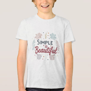 Camiseta Triblenda Sencillo es bello - La juventud Minimalista triple