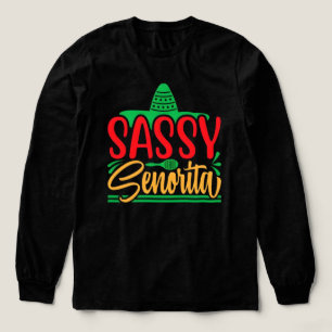 Camiseta Triblenda Señorita Sassy Celebra Fiesta de Cinco De Mayo