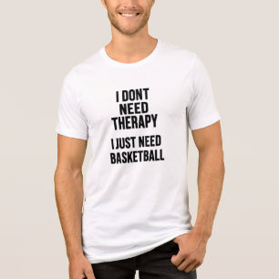 Camiseta Triblenda Sesión de Terapia de Baloncesto en Progreso