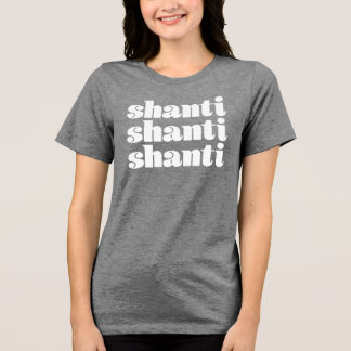 Camiseta Triblenda Shanti Shanti Shanti T-Shirt