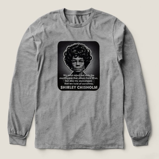 Camiseta Triblenda Shirley Chisholm cita La vida de los negros import (Diseño traserp)