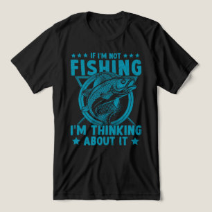 Camiseta Triblenda Si estoy pescando estoy pensando en ello