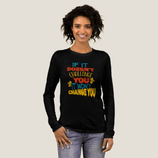 Camiseta Triblenda Si No Te Desafía, No Te Cambiará