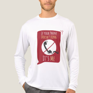 Camiseta Triblenda Si tu teléfono no suena, soy yo sarcasmo