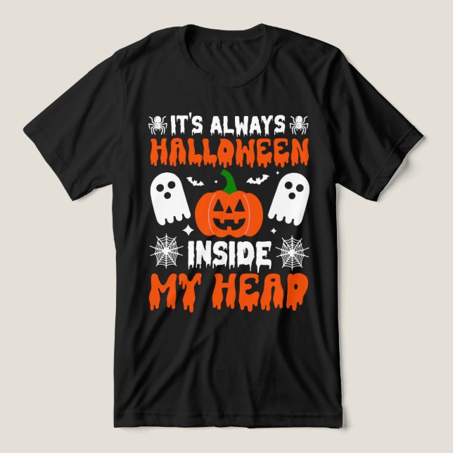 CAMISETA TRIBLENDA SIEMPRE ES HALLOWEEN EN MI CABEZA (Diseño delantero )