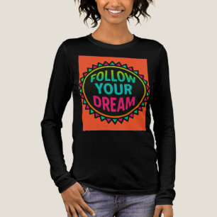 Camiseta Triblenda "Sigue tu sueño" - Impresión de pecho tribal neón
