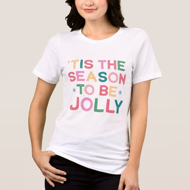 Camiseta Triblenda Simple Modern Tis the Season to be Jolly T-Shirt (Anverso)