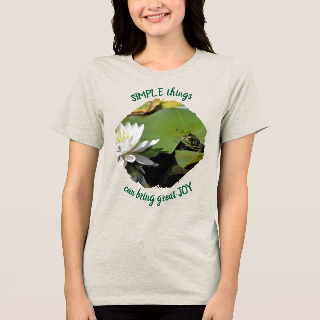Camiseta Triblenda Simple Things Frog Inspirational Quote  (Anverso)