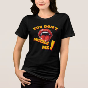 Camiseta Triblenda ¡Sin bozal! Mensaje feminista