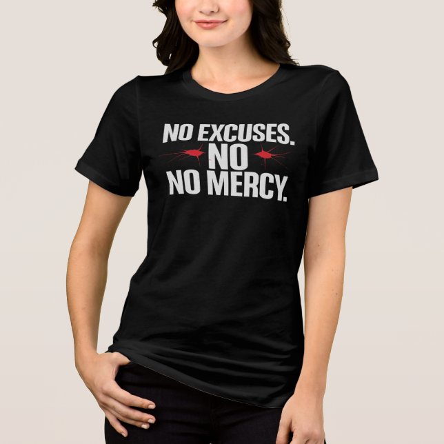 Camiseta Triblenda Sin excusa no gracias - Motivational Gym T-Shirt (Anverso)