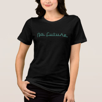 Camiseta Triblenda Sin futuro (verde)
