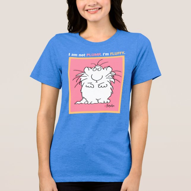 Camiseta Triblenda SIN PLUMP, FLUFFY Boynton (Anverso)