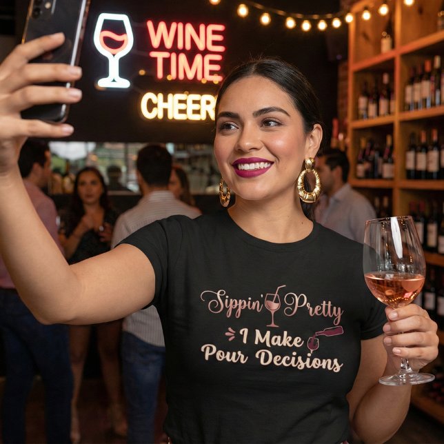 Camiseta Triblenda Sippin 'Pretty hago buenas decisiones Pun de vino (Subido por el creador)