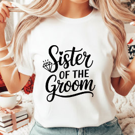 Camiseta Triblenda Sister of the Groom Elegant Script Wedding Diamond