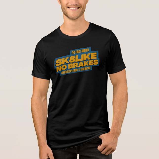 Camiseta Triblenda SK8LIKE NO BRAKES Evento oficial Tee "ESTABA ALLÍ" (Anverso)