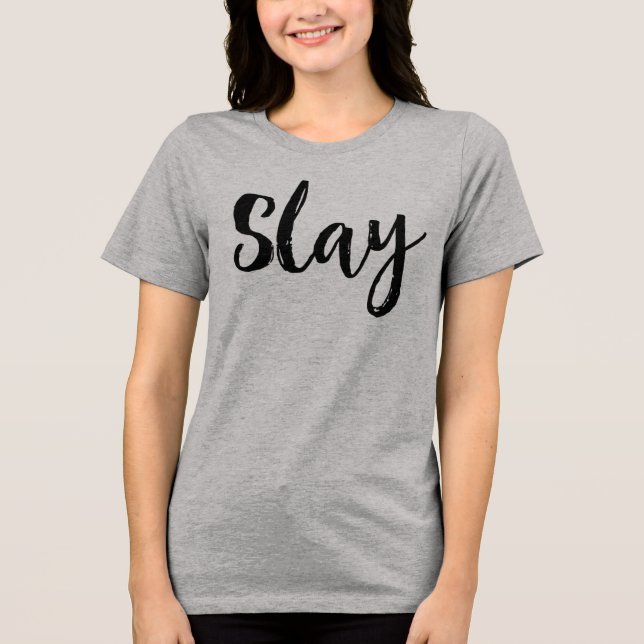 Camiseta Triblenda Slay. (Anverso)