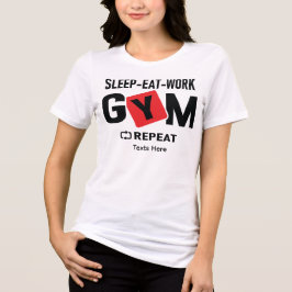 Camiseta Triblenda Sleep Eat Work Gym Repeat typography design