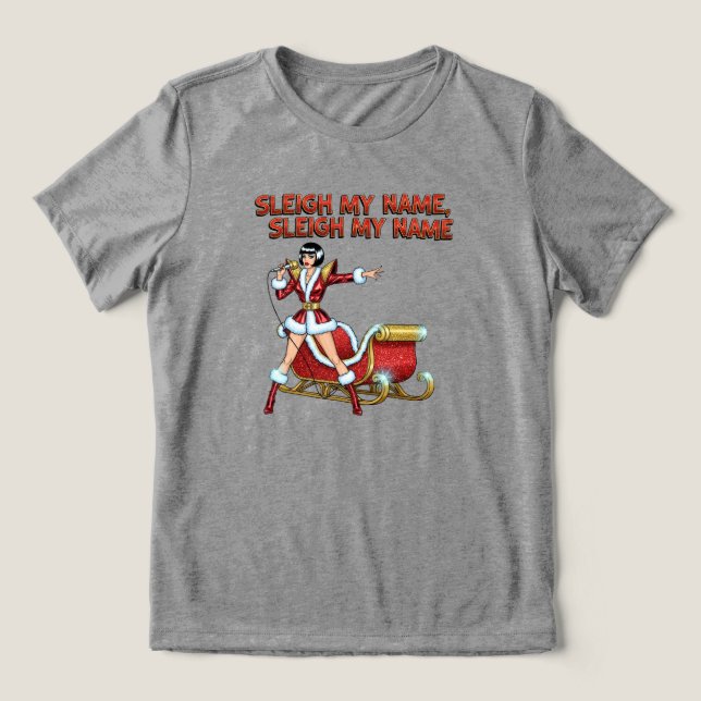 Camiseta Triblenda Sleigh My Name Christmas (Diseño delantero )