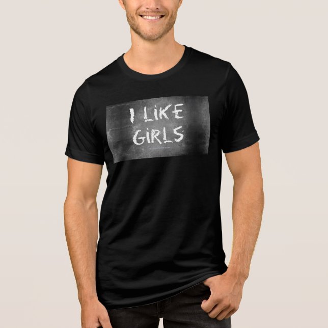 Camiseta Triblenda SlipperyJoe's I Like Chicas sucia pizarra de tiza  (Anverso)
