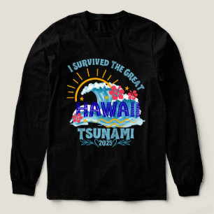 Camiseta Triblenda Sobrevivió al tsunami - vacaciones de Hawái 2025