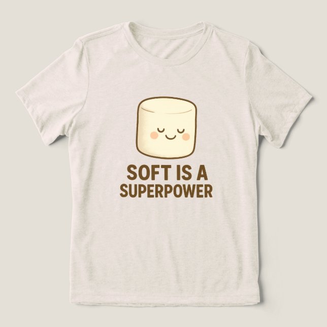 Camiseta Triblenda Soft is a Super Power (Diseño delantero )