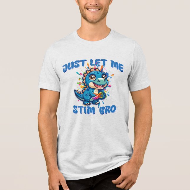 Camiseta Triblenda Sólo déjenme estimular a hermano - Autismo de dino (Anverso)