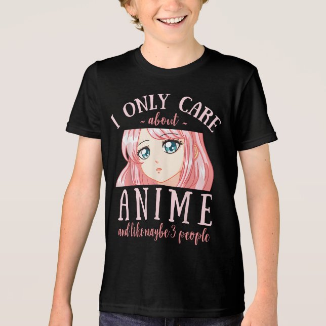 Camiseta Triblenda Solo Me Importa Anime Y Tal Vez 3 Personas (Anverso)