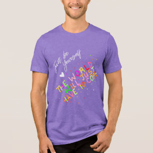 Camiseta Triblenda Solo sé tú mismo