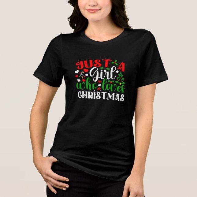 Camiseta Triblenda Sólo un chica que ama a los Navidades (Anverso)