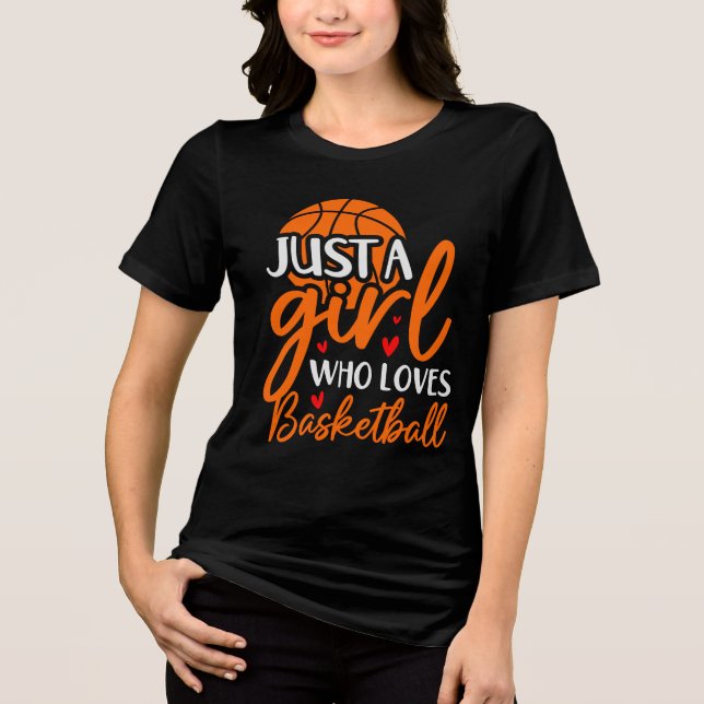 Camiseta Triblenda Solo un Chica que ama la camiseta de básquetbol (Anverso)