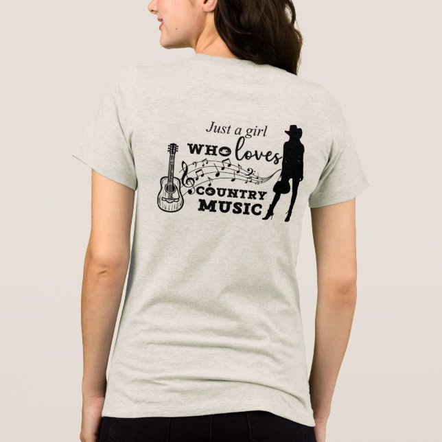 Camiseta Triblenda Sólo un Chica que ama la música country (Reverso )