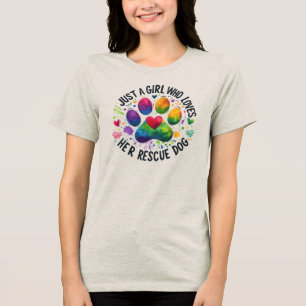 Camiseta Triblenda Sólo un chica que ama su perro de rescate