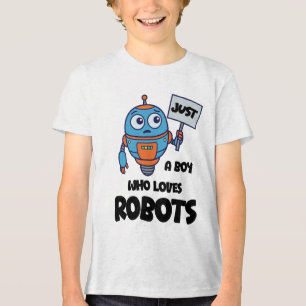 Camiseta Triblenda Solo Un Niño Que Ama A Los Robots Niños