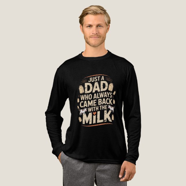 Camiseta Triblenda Sólo un padre que siempre regresó con la leche (Anverso Completo)