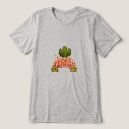 Camiseta Triblenda Sólo un poco espinoso