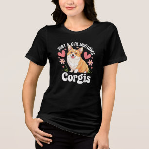 Camiseta Triblenda Sólo una chica que ama los Corgis