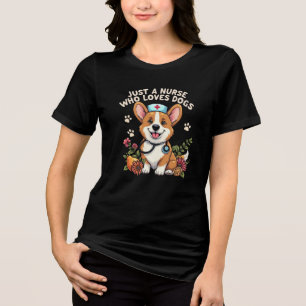 CAMISETA TRIBLENDA SOLO UNA ENFERMERA QUE AMA A LOS PERROS